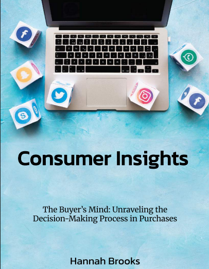 The Buyer’s Mind: Unraveling the Decision-Making Process in Purchases Book