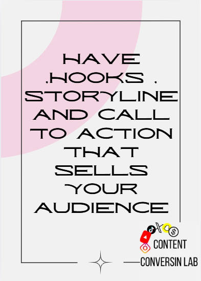 Hooks, Storyline and Call to action